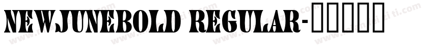 NewJuneBold Regular字体转换